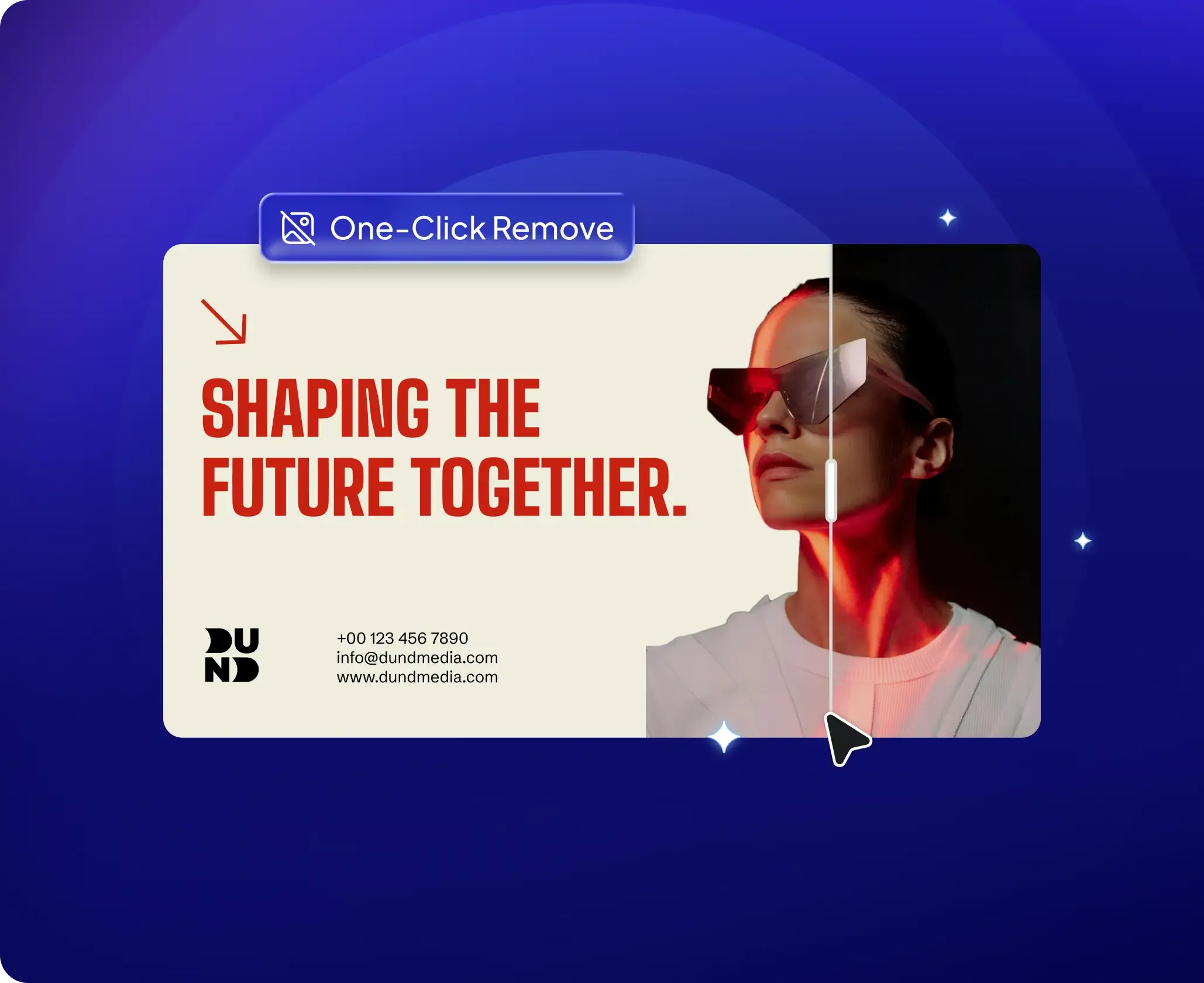 Remove Backgrounds in 
Seconds — Perfect 
Results Every Time
